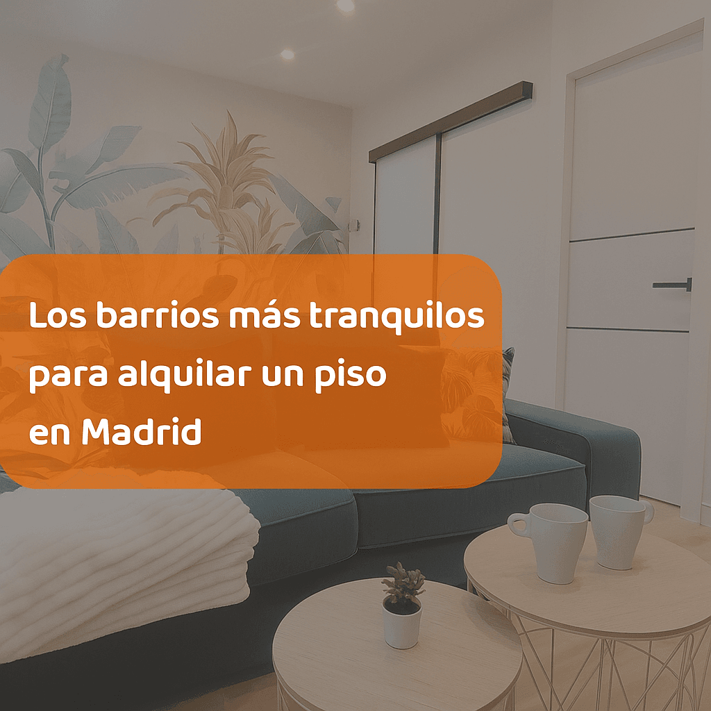 Cómo elegir entre alquilar un piso amueblado o sin amueblar en Madrid